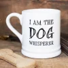 Sweet William I am the Dog Whisperer Mug Boxed