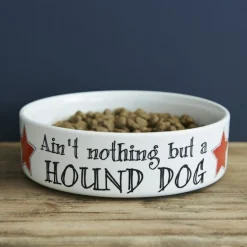 Sweet William Pet Bowl - 'Ain't Nothing But a Hound Dog'