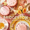 Cook Books The Official Bridgerton Cookbook