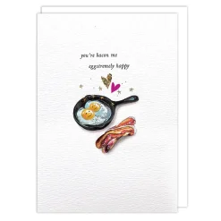 Stephanie Davies You're Bacon Me Eggstremely Happy Greeting Card