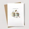 Stephanie Davies You Suit Me to a Tea Greeting Card
